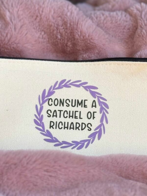 "Consume a Satchel of Richards" Pouch
